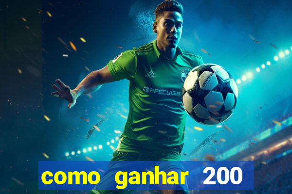 como ganhar 200 reais agora no pix