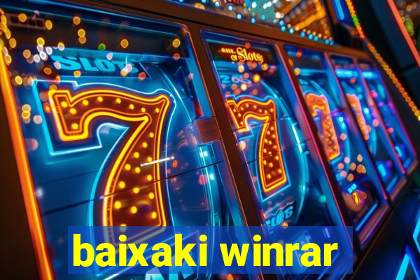 baixaki winrar