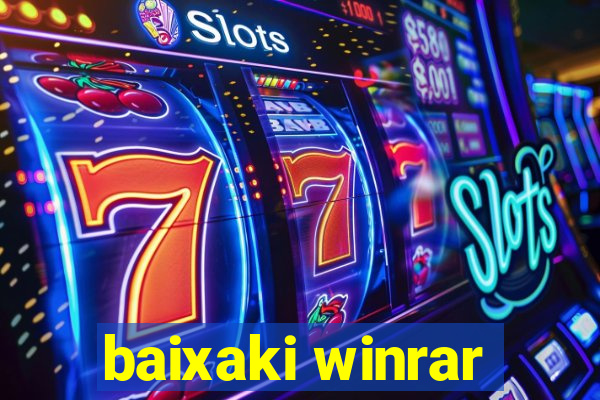 baixaki winrar