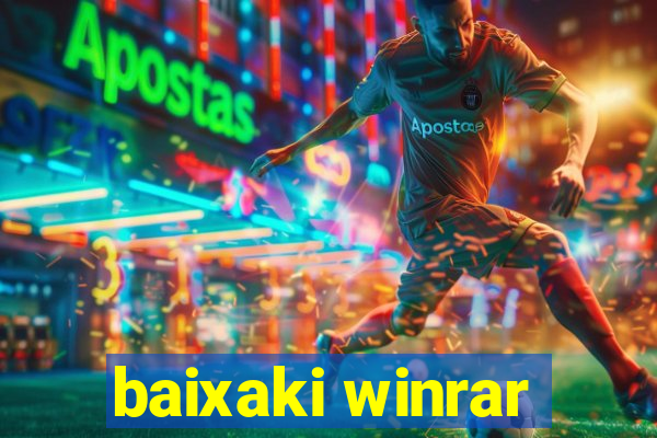 baixaki winrar