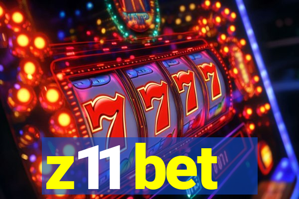 z11 bet