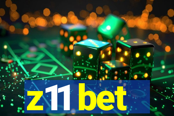 z11 bet