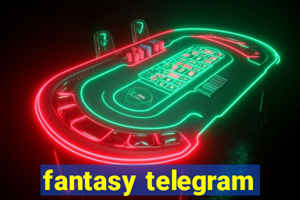 fantasy telegram