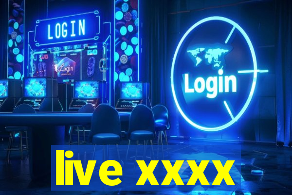 live xxxx