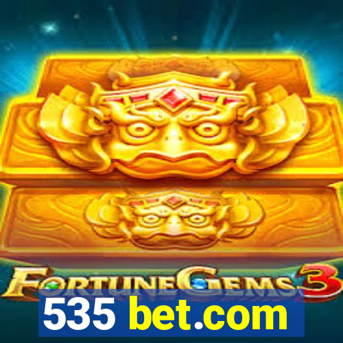 535 bet.com