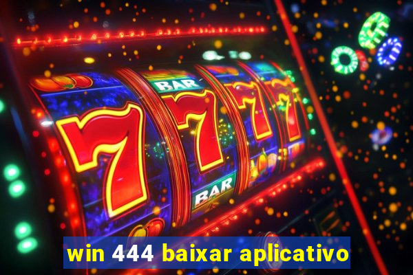 win 444 baixar aplicativo