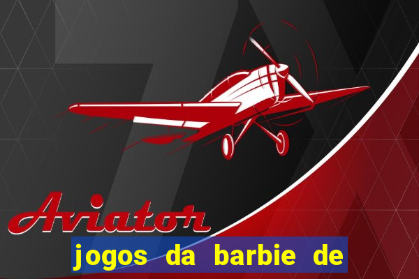 jogos da barbie de levar a chelsea ao banheiro