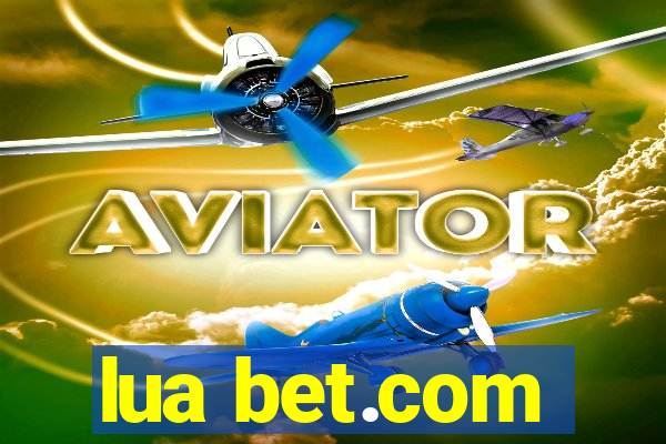 lua bet.com