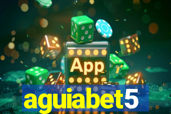 aguiabet5