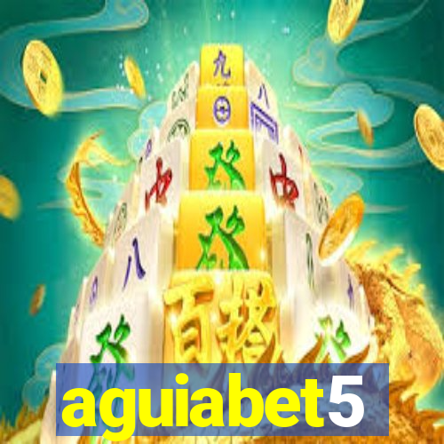 aguiabet5