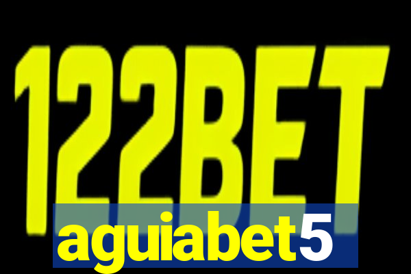 aguiabet5