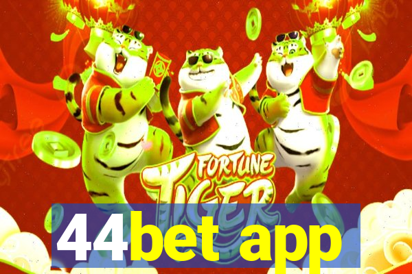 44bet app