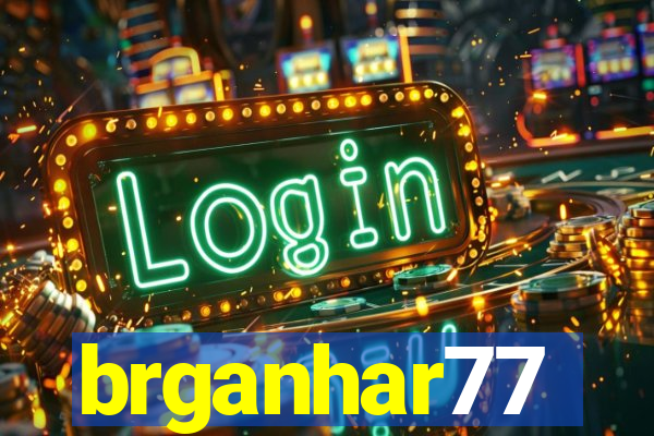 brganhar77
