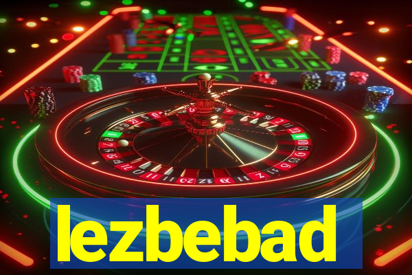 lezbebad
