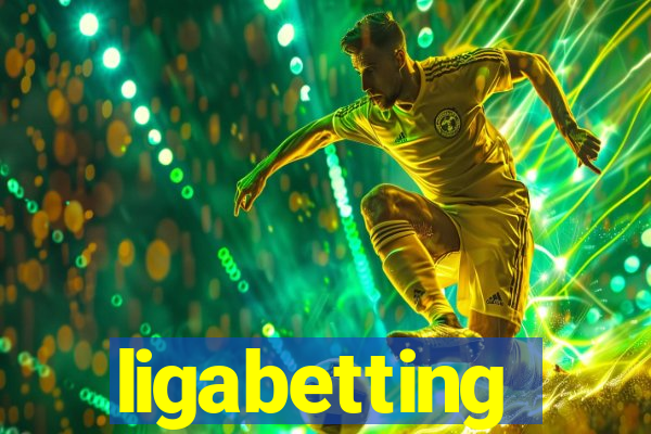 ligabetting
