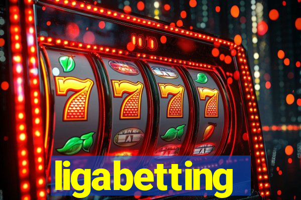 ligabetting