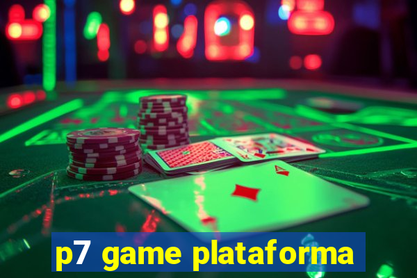 p7 game plataforma