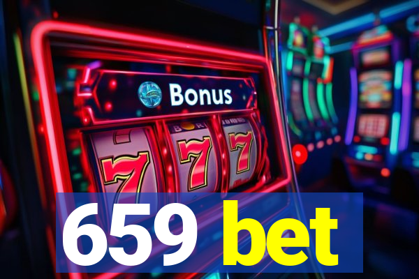 659 bet