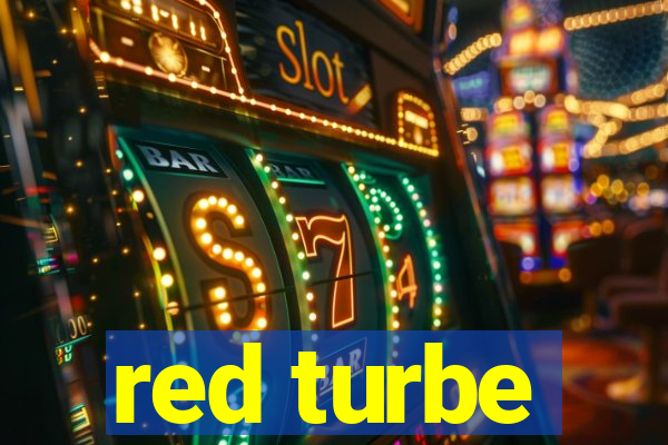 red turbe
