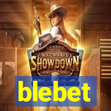 blebet