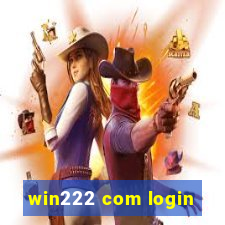win222 com login