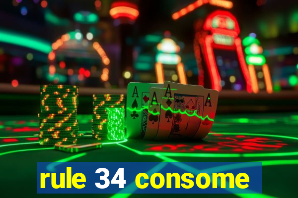 rule 34 consome