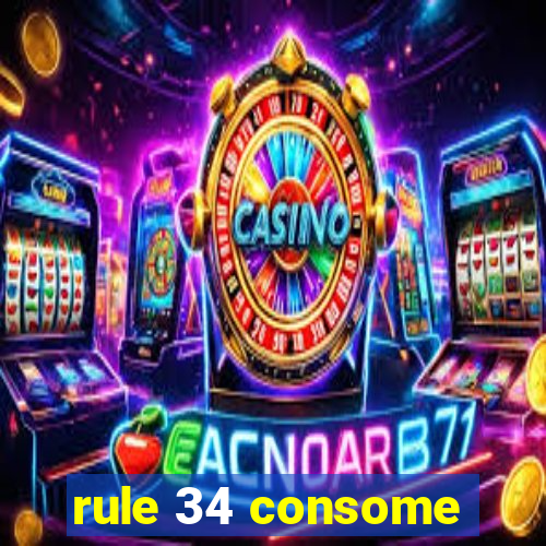 rule 34 consome