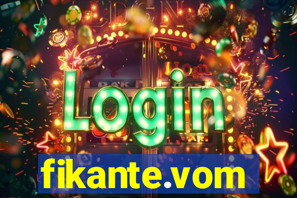 fikante.vom