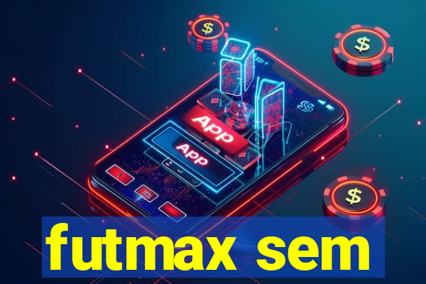futmax sem