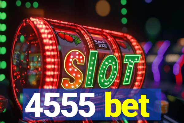 4555 bet