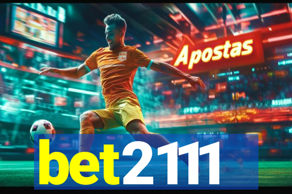 bet2111