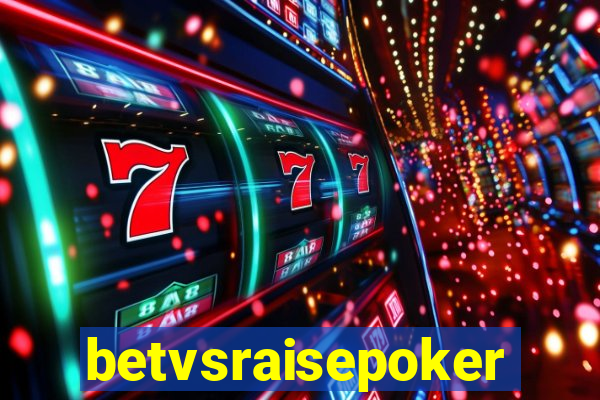 betvsraisepoker