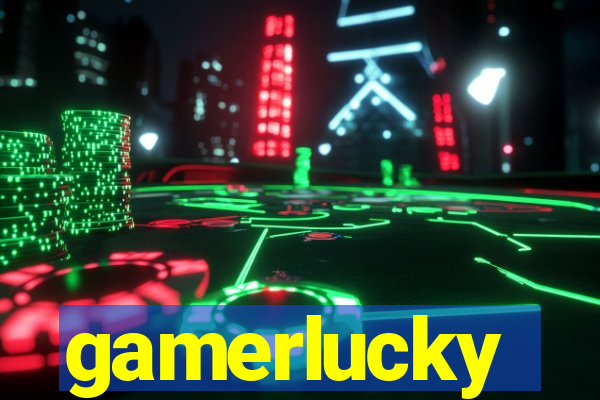 gamerlucky