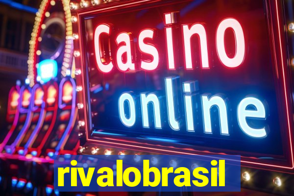 rivalobrasil