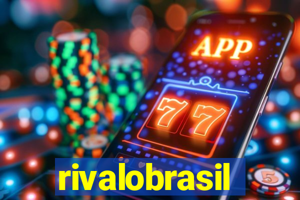 rivalobrasil