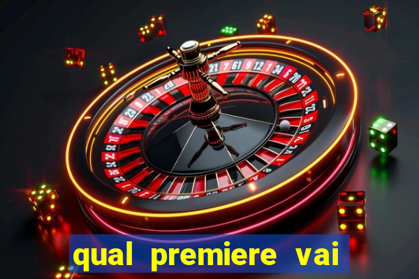 qual premiere vai passar o jogo do bahia