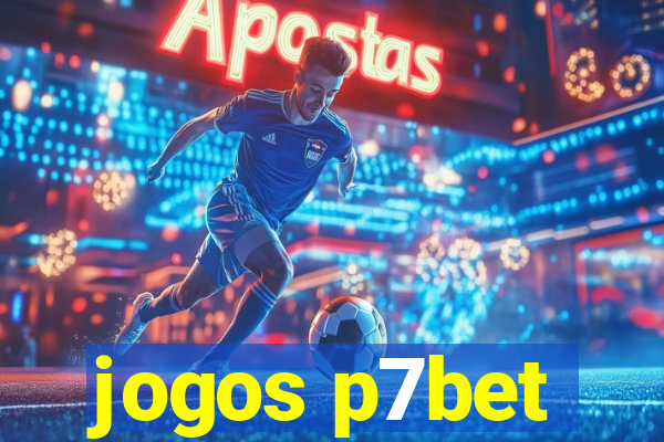 jogos p7bet