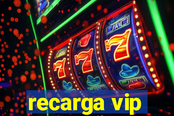 recarga vip