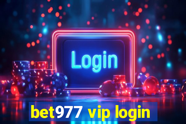 bet977 vip login