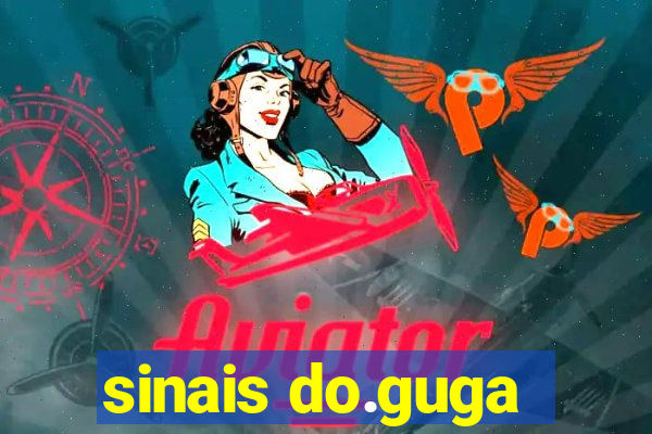 sinais do.guga