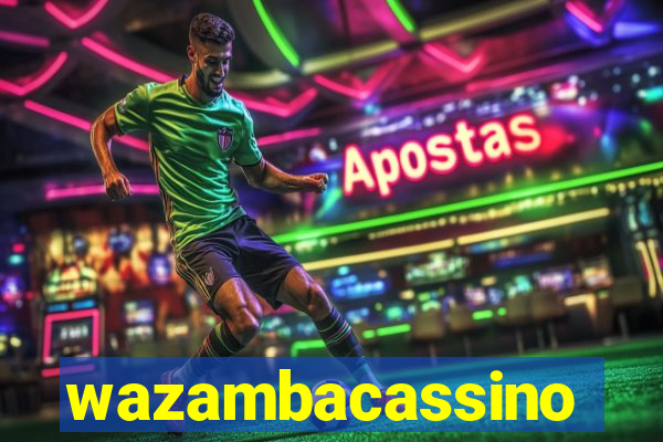 wazambacassino