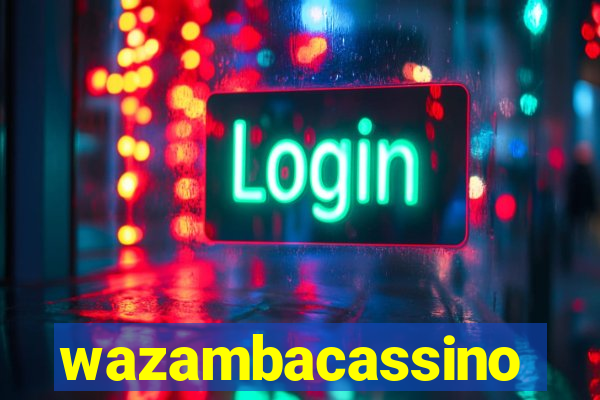 wazambacassino