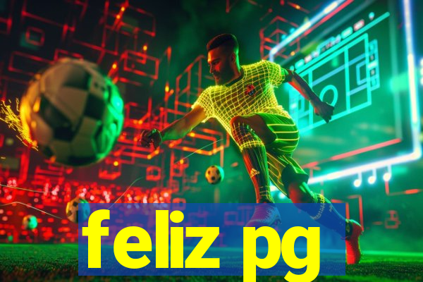 feliz pg