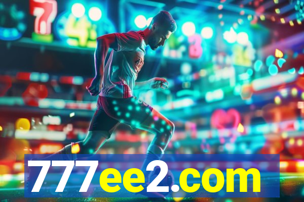 777ee2.com