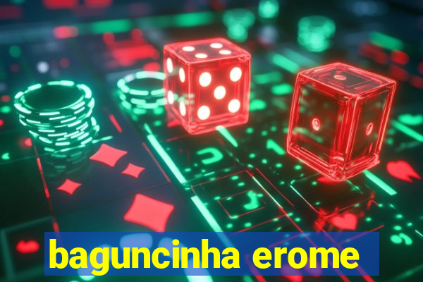 baguncinha erome