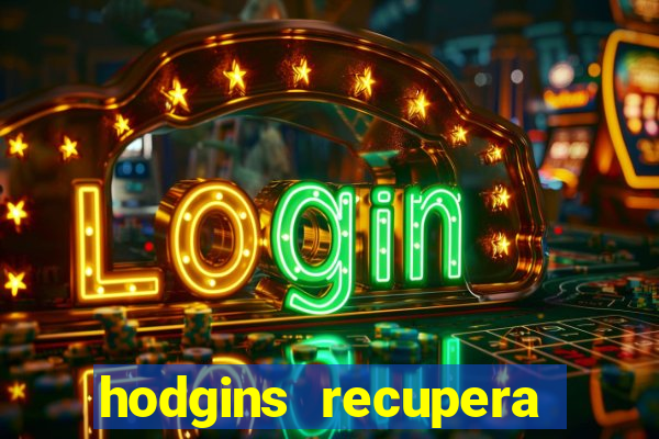 hodgins recupera sua fortuna
