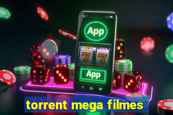 torrent mega filmes