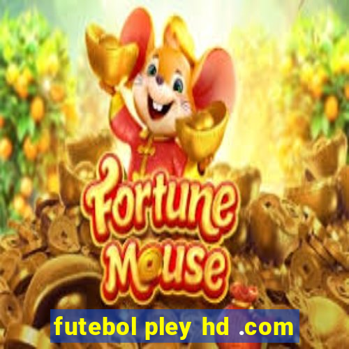 futebol pley hd .com