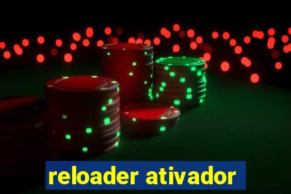 reloader ativador