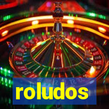 roludos